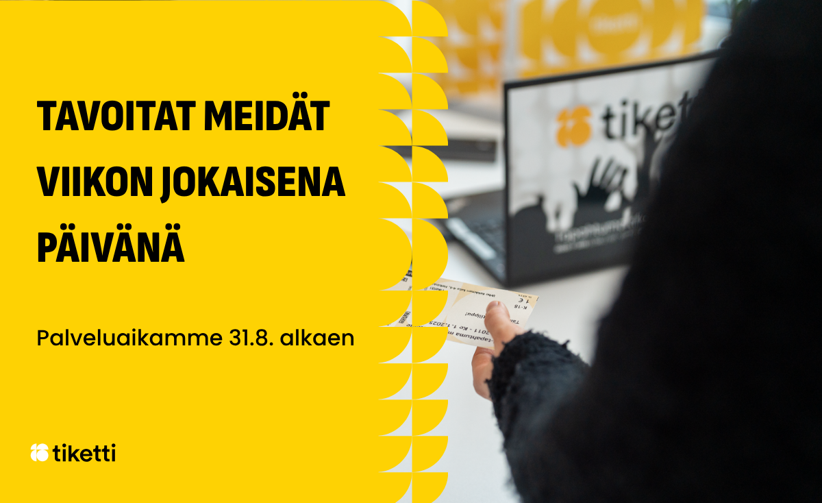 Tiketin palveluajat muuttuvat 31.8.2026 alkaen